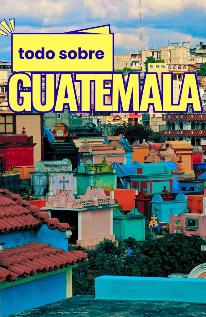Todo sobre Guatemala