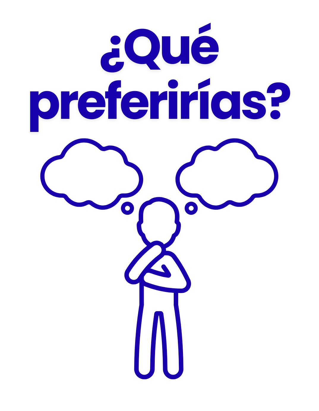 ¿Qué preferirías?